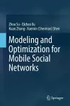 Modeling and Optimization for Mobile Social Networks cover