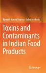 Toxins and Contaminants in Indian Food Products cover