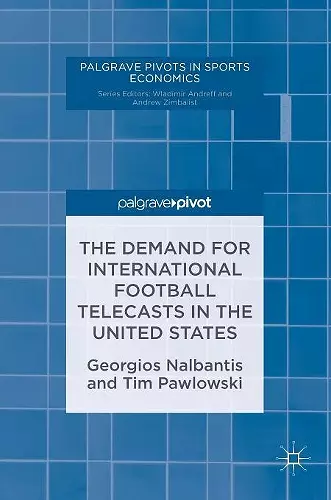 The Demand for International Football Telecasts in the United States cover