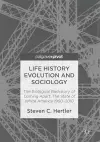 Life History Evolution and Sociology cover