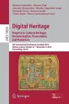 Digital Heritage. Progress in Cultural Heritage: Documentation, Preservation, and Protection cover