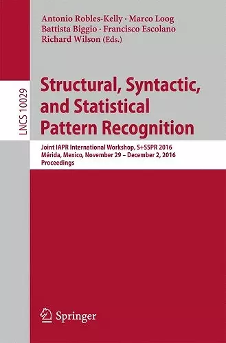 Structural, Syntactic, and Statistical Pattern Recognition cover