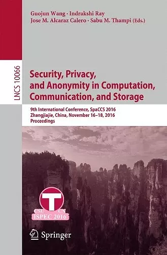 Security, Privacy, and Anonymity in Computation, Communication, and Storage cover