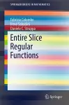 Entire Slice Regular Functions cover
