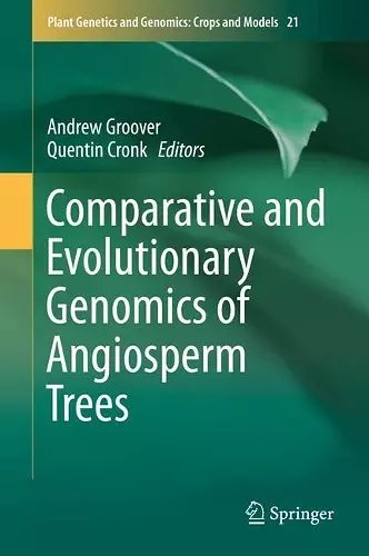 Comparative and Evolutionary Genomics of Angiosperm Trees cover