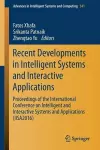 Recent Developments in Intelligent Systems and Interactive Applications cover