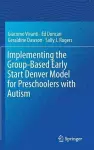 Implementing the Group-Based Early Start Denver Model for Preschoolers with Autism cover