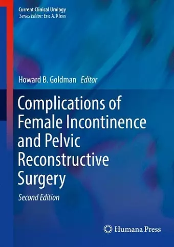 Complications of Female Incontinence and Pelvic Reconstructive Surgery cover