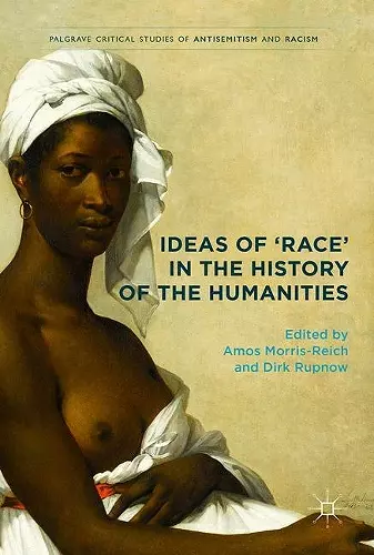 Ideas of 'Race' in the History of the Humanities cover