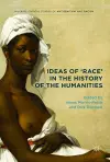 Ideas of 'Race' in the History of the Humanities cover