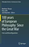 100 years of European Philosophy Since the Great War cover