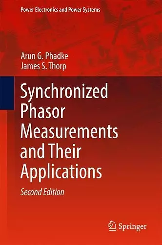 Synchronized Phasor Measurements and Their Applications cover