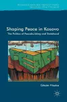 Shaping Peace in Kosovo cover