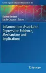 Inflammation-Associated Depression: Evidence, Mechanisms and Implications cover