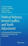 Political Violence, Armed Conflict, and Youth Adjustment cover