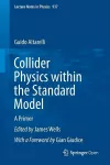 Collider Physics within the Standard Model cover