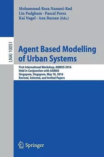 Agent Based Modelling of Urban Systems cover