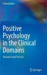 Positive Psychology in the Clinical Domains cover