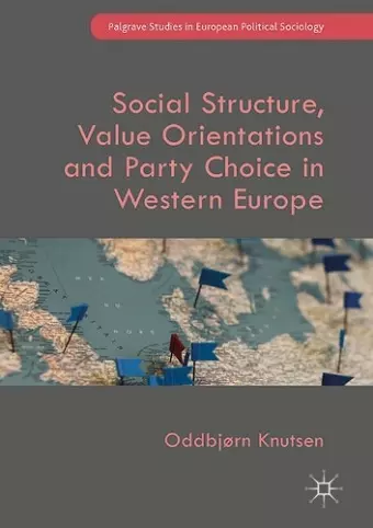 Social Structure, Value Orientations and Party Choice in Western Europe cover