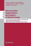 Reconstruction, Segmentation, and Analysis of Medical Images cover