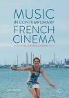 Music in Contemporary French Cinema cover
