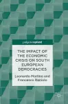 The Impact of the Economic Crisis on South European Democracies cover