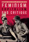 Feminism, Capitalism, and Critique cover