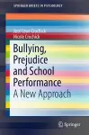 Bullying, Prejudice and School Performance cover