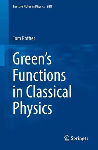 Green’s Functions in Classical Physics cover