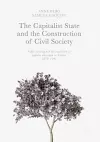 The Capitalist State and the Construction of Civil Society cover