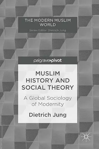 Muslim History and Social Theory cover