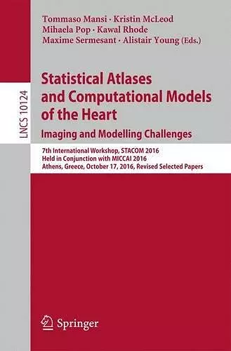 Statistical Atlases and Computational Models of the Heart. Imaging and Modelling Challenges cover