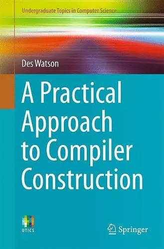 A Practical Approach to Compiler Construction cover