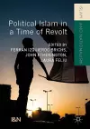 Political Islam in a Time of Revolt cover