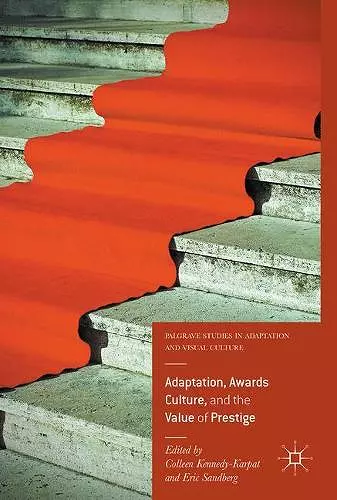 Adaptation, Awards Culture, and the Value of Prestige cover