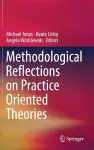 Methodological Reflections on Practice Oriented Theories cover