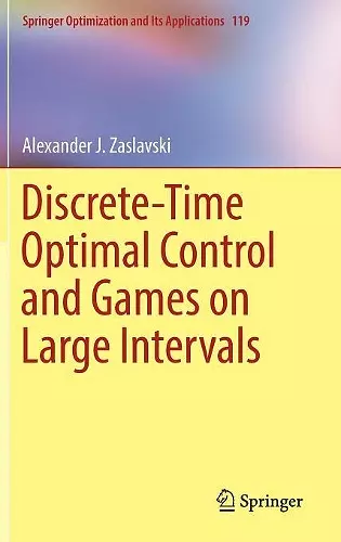Discrete-Time Optimal Control and Games on Large Intervals cover