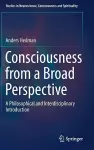 Consciousness from a Broad Perspective cover
