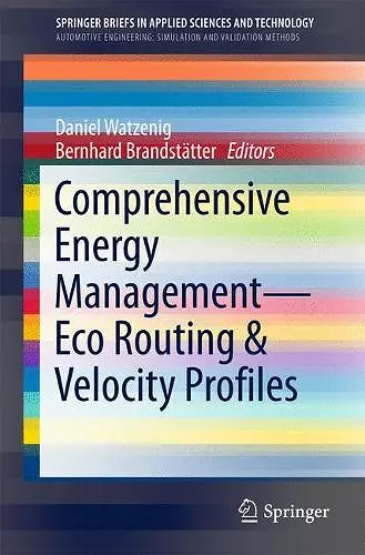 Comprehensive Energy Management – Eco Routing & Velocity Profiles cover