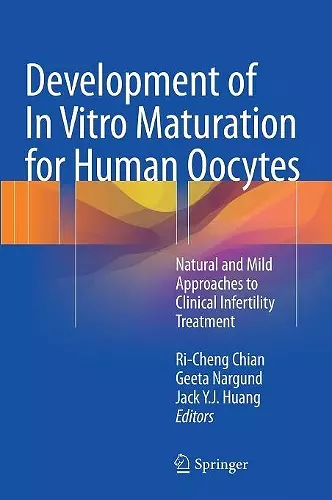 Development of In Vitro Maturation for Human Oocytes cover