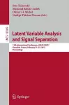 Latent Variable Analysis and Signal Separation cover