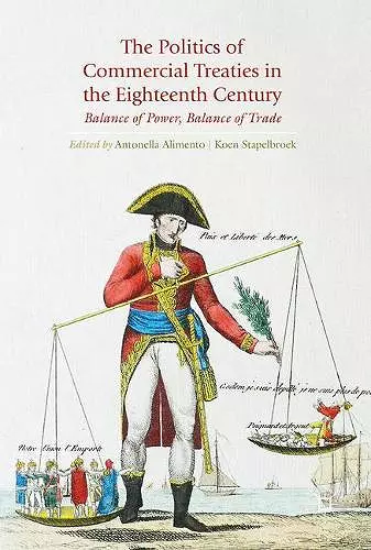 The Politics of Commercial Treaties in the Eighteenth Century cover