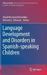 Language Development and Disorders in Spanish-speaking Children cover