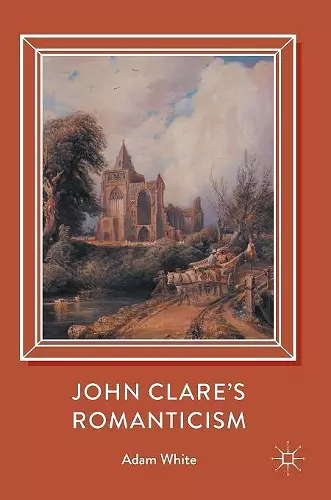 John Clare's Romanticism cover