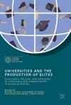 Universities and the Production of Elites cover