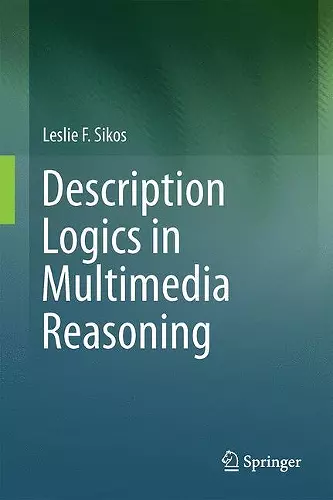 Description Logics in Multimedia Reasoning cover