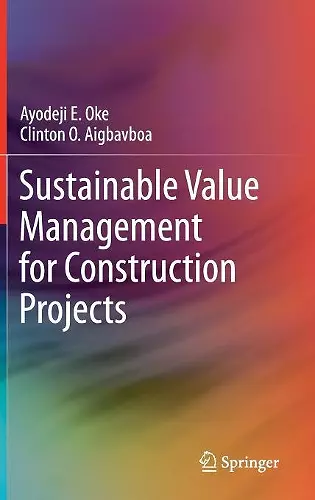 Sustainable Value Management for Construction Projects cover