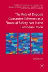 The Role of Deposit Guarantee Schemes as a Financial Safety Net in the European Union cover