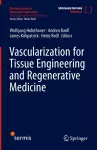 Vascularization for Tissue Engineering and Regenerative Medicine cover