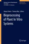 Bioprocessing of Plant In Vitro Systems cover